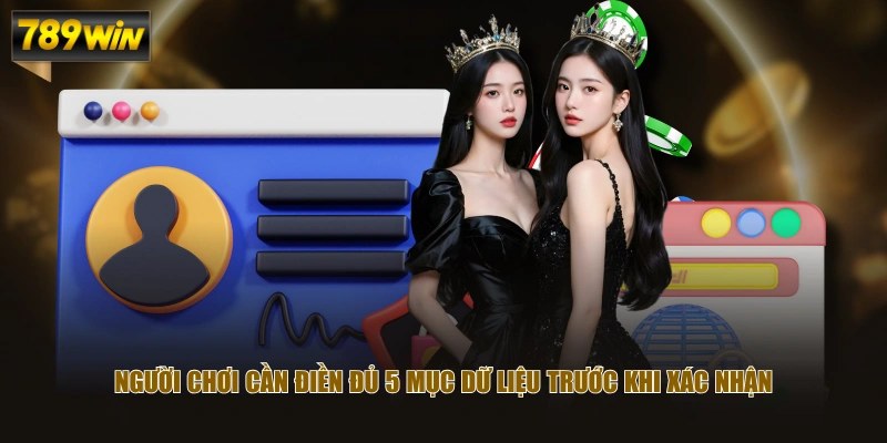 Người chơi cần điền đủ 5 mục dữ liệu trước khi xác nhận